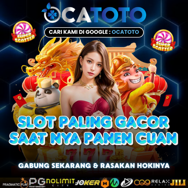 OCATOTO | TEMPAT NONGKRONG SANTAI MAIN SLOT DAN TOTO TANPA PHP DENGAN CUAN SENSASIONAL !!