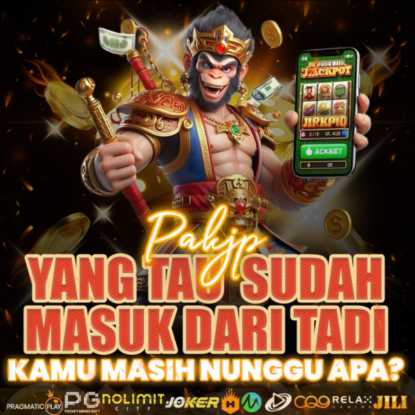 PAKJP >> RAJA DARI SEGALA RAJA SLOT PALING CUAN DAN GACOR DI KELAS SAAT INI  image 1